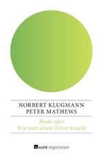 Beule oder Wie man einen Tresor knackt Cover des Buches Beule oder Wie man einen Tresor knackt (ISBN: 9783688102631)