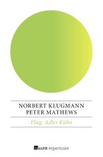 Flieg, Adler Kühn Cover des Buches Flieg, Adler Kühn (ISBN: 9783688102655)