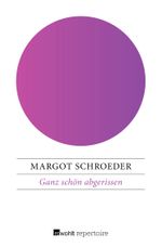 Ganz schön abgerissen Cover des Buches Ganz schön abgerissen (ISBN: 9783688105274)