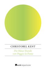 Die blaue Stunde von Poggio la Fonte Cover des Buches Die blaue Stunde von Poggio la Fonte (ISBN: 9783688110353)