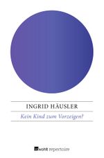 Kein Kind zum Vorzeigen? Cover des Buches Kein Kind zum Vorzeigen? (ISBN: 9783688112883)