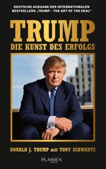 Trump: Die Kunst des Erfolgs Cover des Buches Trump: Die Kunst des Erfolgs (ISBN: 9783689320331)