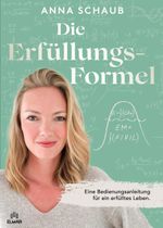 Die Erfülllungsformel Cover des Buches Die Erfülllungsformel (ISBN: 9783689570095)