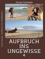 Aufbruch ins Ungewisse 4 Cover des Buches Aufbruch ins Ungewisse 4 (ISBN: 9783689701253)