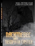 Nachtnebel über Neidpath Castle Cover des Buches Nachtnebel über Neidpath Castle (ISBN: 9783689701550)
