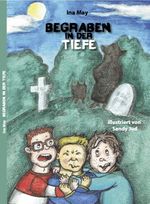 Mystery Detectives / Begraben in der Tiefe Cover des Buches Mystery Detectives / Begraben in der Tiefe (ISBN: 9783689701697)