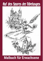 Auf den Spuren der Nibelungen Cover des Buches Auf den Spuren der Nibelungen (ISBN: 9783689702144)