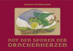 Auf den Spuren der Drachenherzen Cover des Buches Auf den Spuren der Drachenherzen (ISBN: 9783689702168)