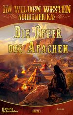 Die Opfer des Apachen Cover des Buches Die Opfer des Apachen (ISBN: 9783689842345)