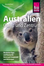 Reise Know-How Reiseführer Australien Osten und Zentrum Cover des Buches Reise Know-How Reiseführer Australien Osten und Zentrum (ISBN: 9783689860301)