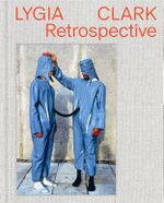 Lygia Clark (engl. Ausgabe) Cover des Buches Lygia Clark (engl. Ausgabe) (ISBN: 9783690010016)