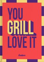 You Grill Love It Cover des Buches You Grill Love It (ISBN: 9783690190091)