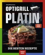 OPTIgrill PLATIN - Die besten Rezepte der SPIEGEL Bestsellerautorin Antje Watermann Cover des Buches OPTIgrill PLATIN - Die besten Rezepte der SPIEGEL Bestsellerautorin Antje Watermann (ISBN: 9783690190497)
