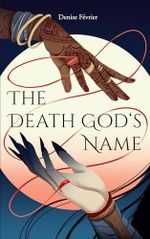 The Death God's Name Cover des Buches The Death God's Name (ISBN: 9783690260176)