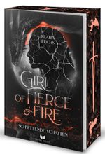 Girl Of Fierce & Fire: Schwelende Schatten Cover des Buches Girl Of Fierce & Fire: Schwelende Schatten (ISBN: 9783690283489)