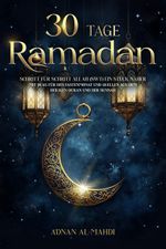 30 Tage Ramadan Cover des Buches 30 Tage Ramadan (ISBN: 9783690330145)
