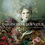 Das Geschenk der Natur Cover des Buches Das Geschenk der Natur (ISBN: 9783690380010)