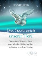 Das Seelenreich unserer Tiere Cover des Buches Das Seelenreich unserer Tiere (ISBN: 9783690420037)