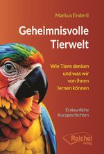 Geheimnisvolle Tierwelt Cover des Buches Geheimnisvolle Tierwelt (ISBN: 9783690420075)