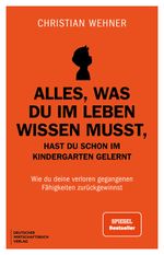 Alles, was du im Leben wissen musst, hast du schon im Kindergarten gelernt Cover des Buches Alles, was du im Leben wissen musst, hast du schon im Kindergarten gelernt (ISBN: 9783690660099)