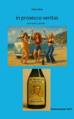 in prosecco veritas Cover des Buches in prosecco veritas (ISBN: 9783695188048)