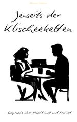 Jenseits der Klischeeketten Cover des Buches Jenseits der Klischeeketten (ISBN: 9783695191116)