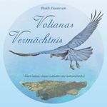 Volianas Vermächtnis Cover des Buches Volianas Vermächtnis (ISBN: 9783695191314)