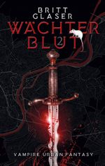 Wächterblut Cover des Buches Wächterblut (ISBN: 9783695194445)