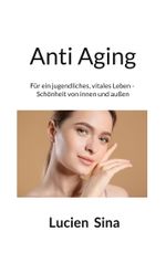 Anti Aging Cover des Buches Anti Aging (ISBN: 9783695196739)