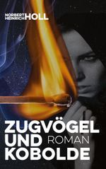 Zugvögel und Kobolde Cover des Buches Zugvögel und Kobolde (ISBN: 9783695197903)