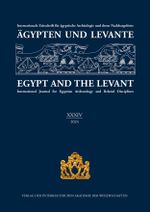 Ägypten und Levante XXXIV / Egypt and the Levant XXXIV (2024) Cover des Buches Ägypten und Levante XXXIV / Egypt and the Levant XXXIV (2024) (ISBN: 9783700197256)