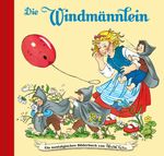 Die Windmännlein Cover des Buches Die Windmännlein (ISBN: 9783700445425)