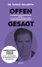 Offen gesagt Band 3 Zum aktuellen Zeitgeschehen Cover des Buches Offen gesagt Band 3 Zum aktuellen Zeitgeschehen (ISBN: 9783701180301)