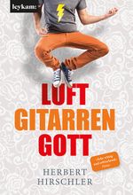 Luftgitarrengott Cover des Buches Luftgitarrengott (ISBN: 9783701181841)