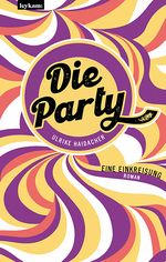 Die Party Cover des Buches Die Party (ISBN: 9783701182077)