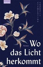 Wo das Licht herkommt Cover des Buches Wo das Licht herkommt (ISBN: 9783701182084)
