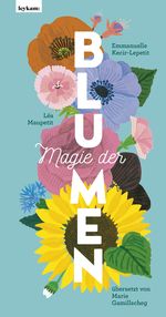 Magie der Blumen Cover des Buches Magie der Blumen (ISBN: 9783701182985)