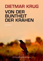 Von der Buntheit der Krähen Cover des Buches Von der Buntheit der Krähen (ISBN: 9783701312757)