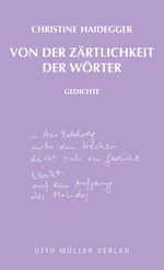 Von der Zärtlichkeit der Wörter Cover des Buches Von der Zärtlichkeit der Wörter (ISBN: 9783701312771)