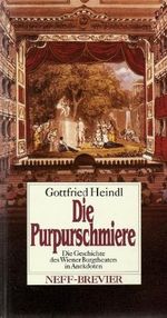 Die Purpurschmiere. Die Geschichte des Wiener Burgtheaters in Anekdoten. Cover des Buches Die Purpurschmiere. Die Geschichte des Wiener Burgtheaters in Anekdoten. (ISBN: 9783701402977)