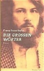Schöne Tage, Schattseite, Die Grossen Wörter / Die grossen Wörter Cover des Buches Schöne Tage, Schattseite, Die Grossen Wörter / Die grossen Wörter (ISBN: 9783701713172)