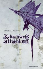 Kaltschweißattacken Cover des Buches Kaltschweißattacken (ISBN: 9783701715091)