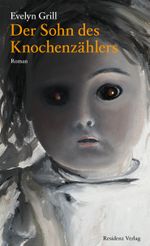 Der Sohn des Knochenzählers Cover des Buches Der Sohn des Knochenzählers (ISBN: 9783701716050)
