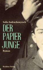 Der Papierjunge Cover des Buches Der Papierjunge (ISBN: 9783701716630)