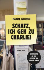Schatz, ich geh zu Charlie! Cover des Buches Schatz, ich geh zu Charlie! (ISBN: 9783701716784)
