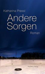 Andere Sorgen Cover des Buches Andere Sorgen (ISBN: 9783701717064)