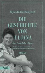 Die Geschichte von Uljana Cover des Buches Die Geschichte von Uljana (ISBN: 9783701717644)