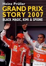 Grand Prix Story 2007: Black Magic, Kimi & Spione Cover des Buches Grand Prix Story 2007: Black Magic, Kimi & Spione (ISBN: 9783701730698)