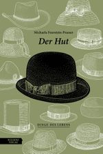 Der Hut Cover des Buches Der Hut (ISBN: 9783701736003)