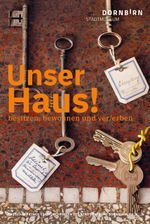 Unser Haus! Cover des Buches Unser Haus! (ISBN: 9783701736423)